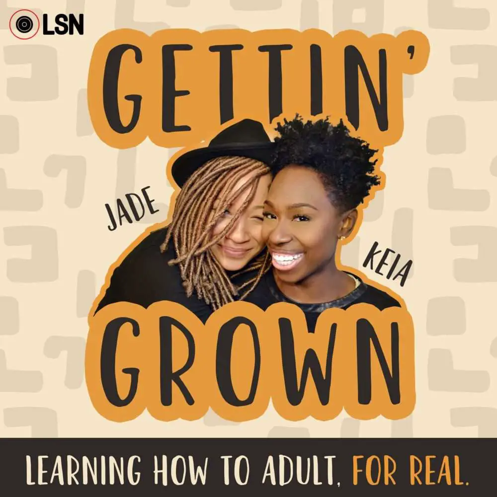 Getting Grown Podcast